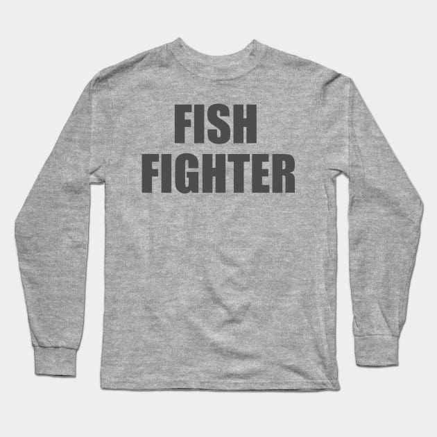 Fish Fighter Long Sleeve T-Shirt by BOT